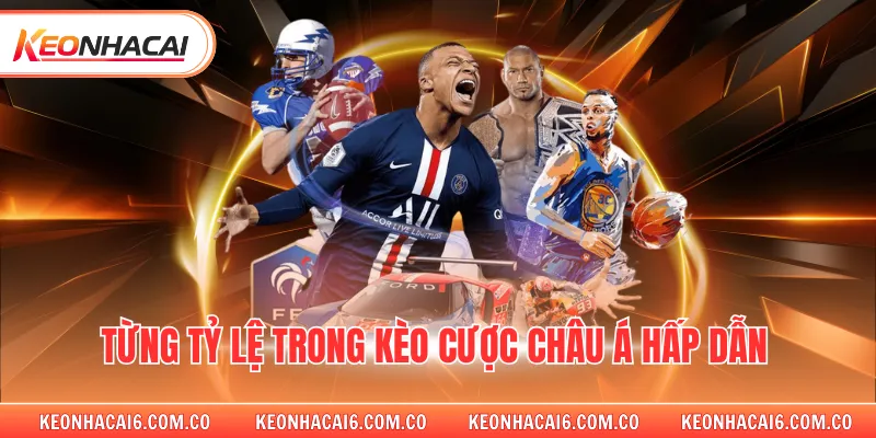 Từng tỷ lệ trong kèo cược châu á hấp dẫn 